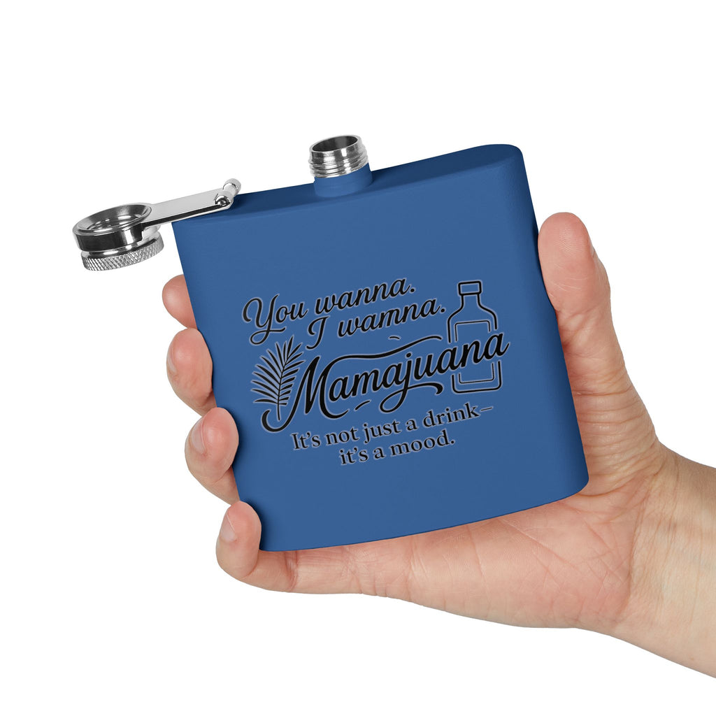 Humorous Stainless Steel Flask – "You Wanna, I Wanna, Mamajuana" – 6oz