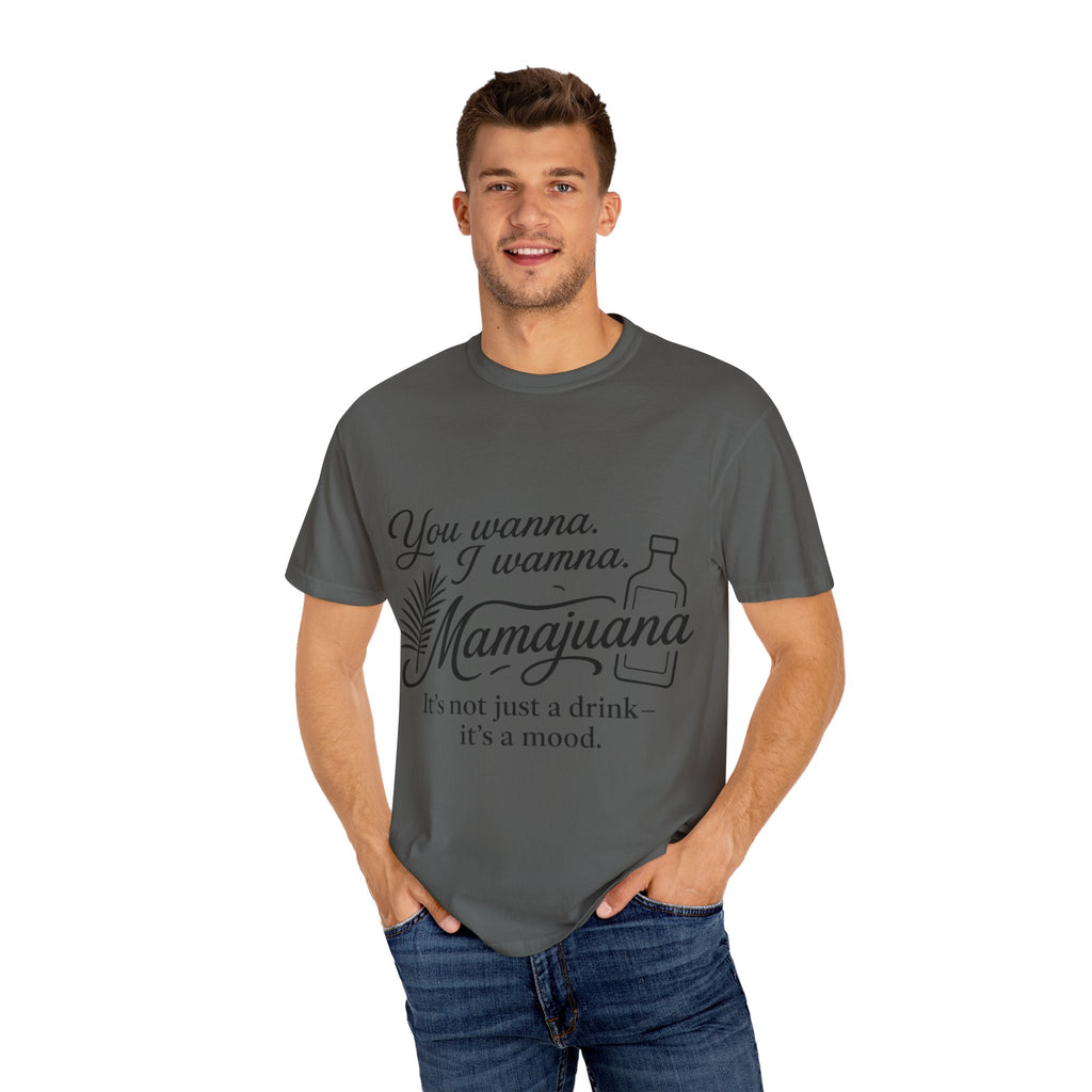 MamaJuana Mood Unisex T-Shirt