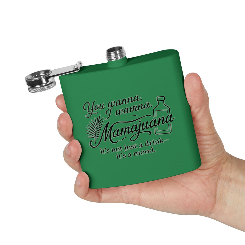 Humorous Stainless Steel Flask – "You Wanna, I Wanna, Mamajuana" – 6oz