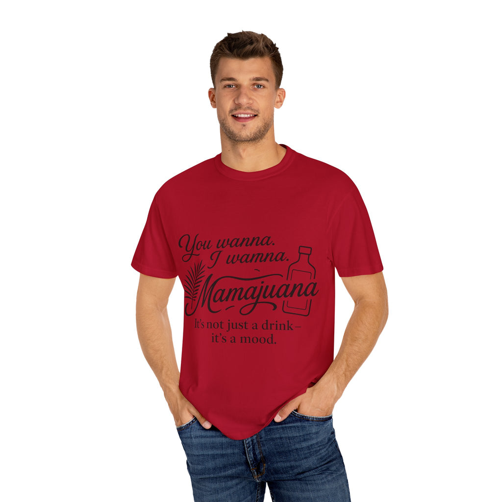MamaJuana Mood Unisex T-Shirt