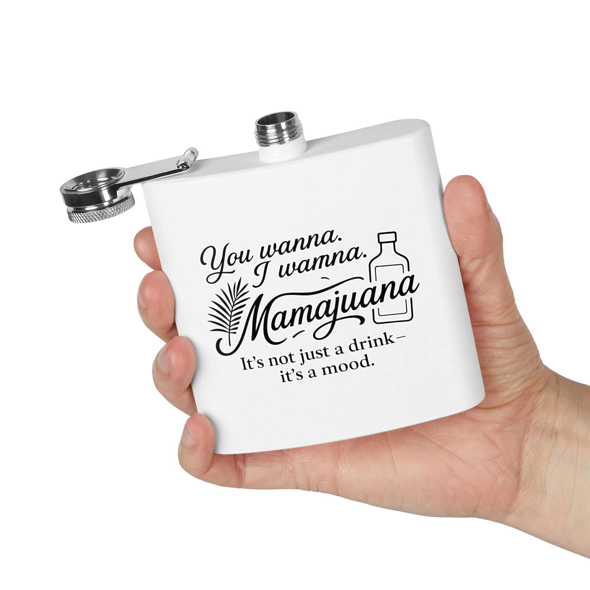 Humorous Stainless Steel Flask – "You Wanna, I Wanna, Mamajuana" – 6oz
